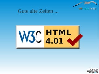 Gute alte Zeiten ...

WP Camp Berlin

 