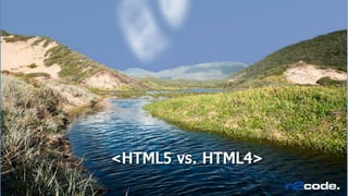 HTML5 vss HTML4