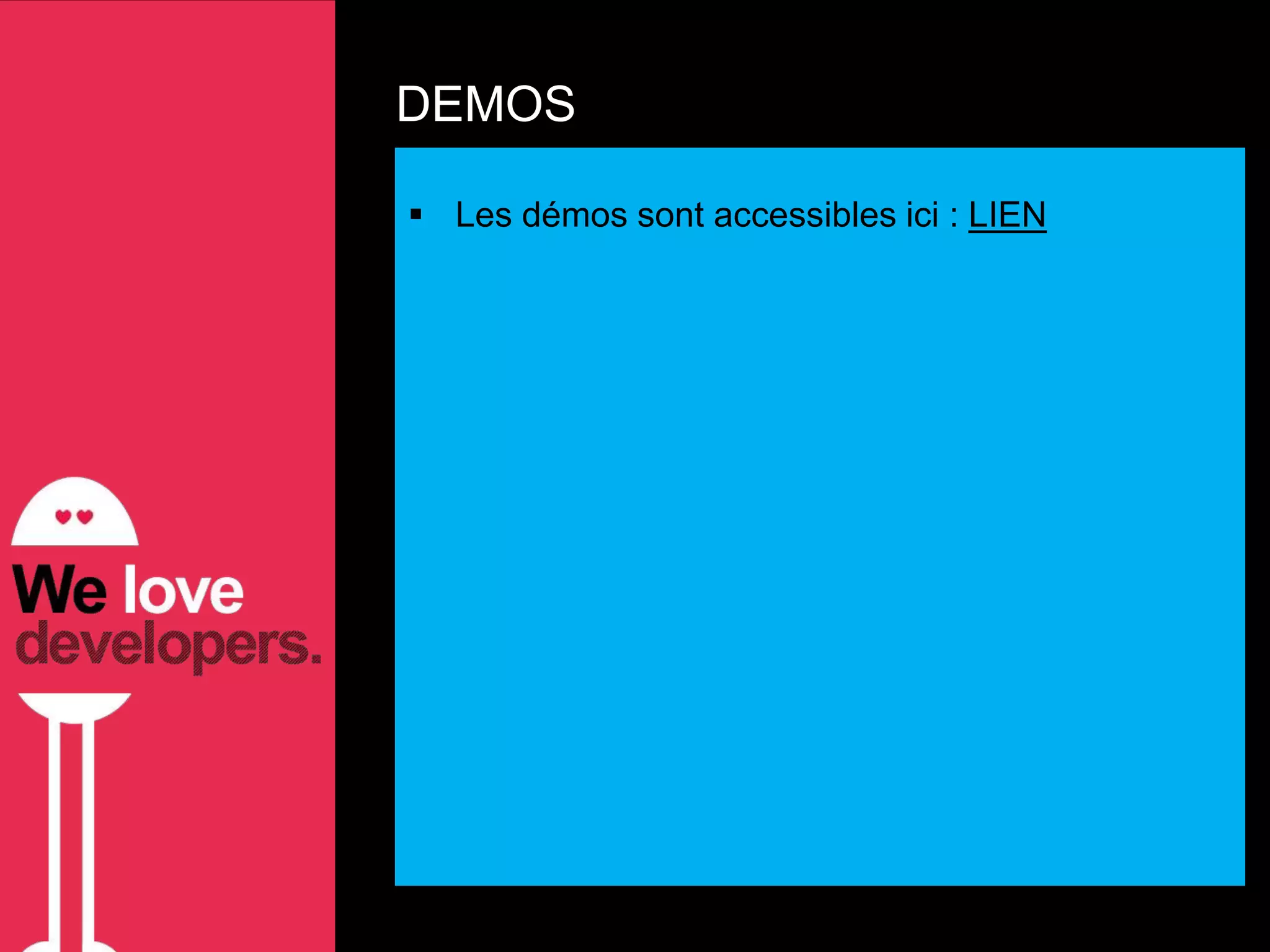 DEMOS

 Les démos sont accessibles ici : LIEN
 