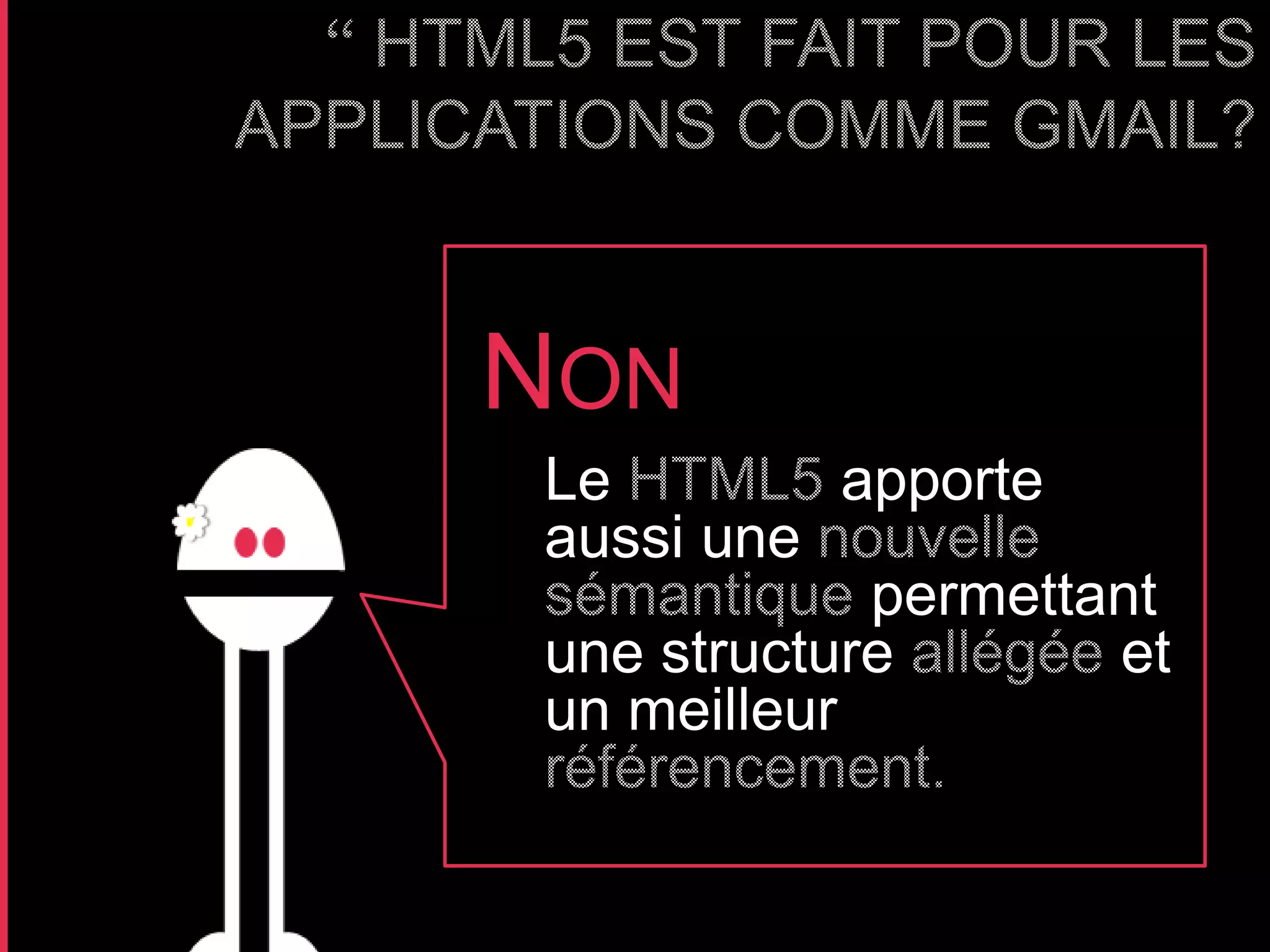 NON
Le        apporte
aussi une
           permettant
une                et
un
 