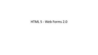 Html 5 web forms 2 | PPTX | Web Design and HTML | Internet
