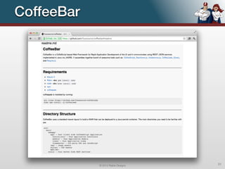 CoffeeBar




            © 2012 Raible Designs   31
 