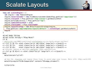 Scalate Layouts




            © 2012 Raible Designs   53
 