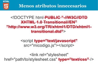 HTML5: Semantics: Nuevas etiquetas

<header>
 <hgroup>
  <h1>Título de página</h1>
  <h2>Subtítulo</h2>
 </hgroup>
</header>
<nav>
<ul>Opción de navegación ... </ul>
</nav>
 