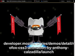 HTML5: CSS3 Styling

●   CSS3
    ●   Código más simple para estilos
    ●   Ahorra tiempo y trabajo
 