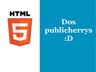 developer.mozilla.org/es/HTML/HTML5
 