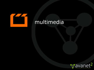 multimedia
 