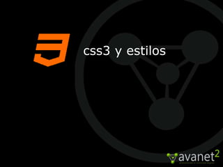 css3 y estilos
 