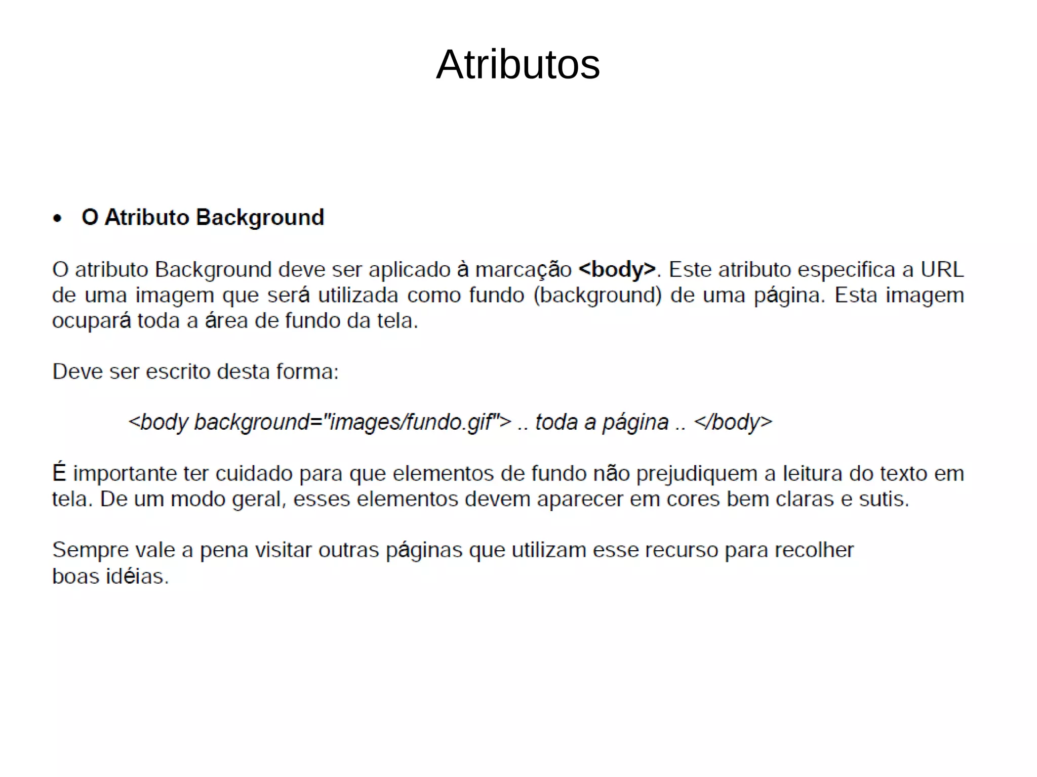 Atributos
 