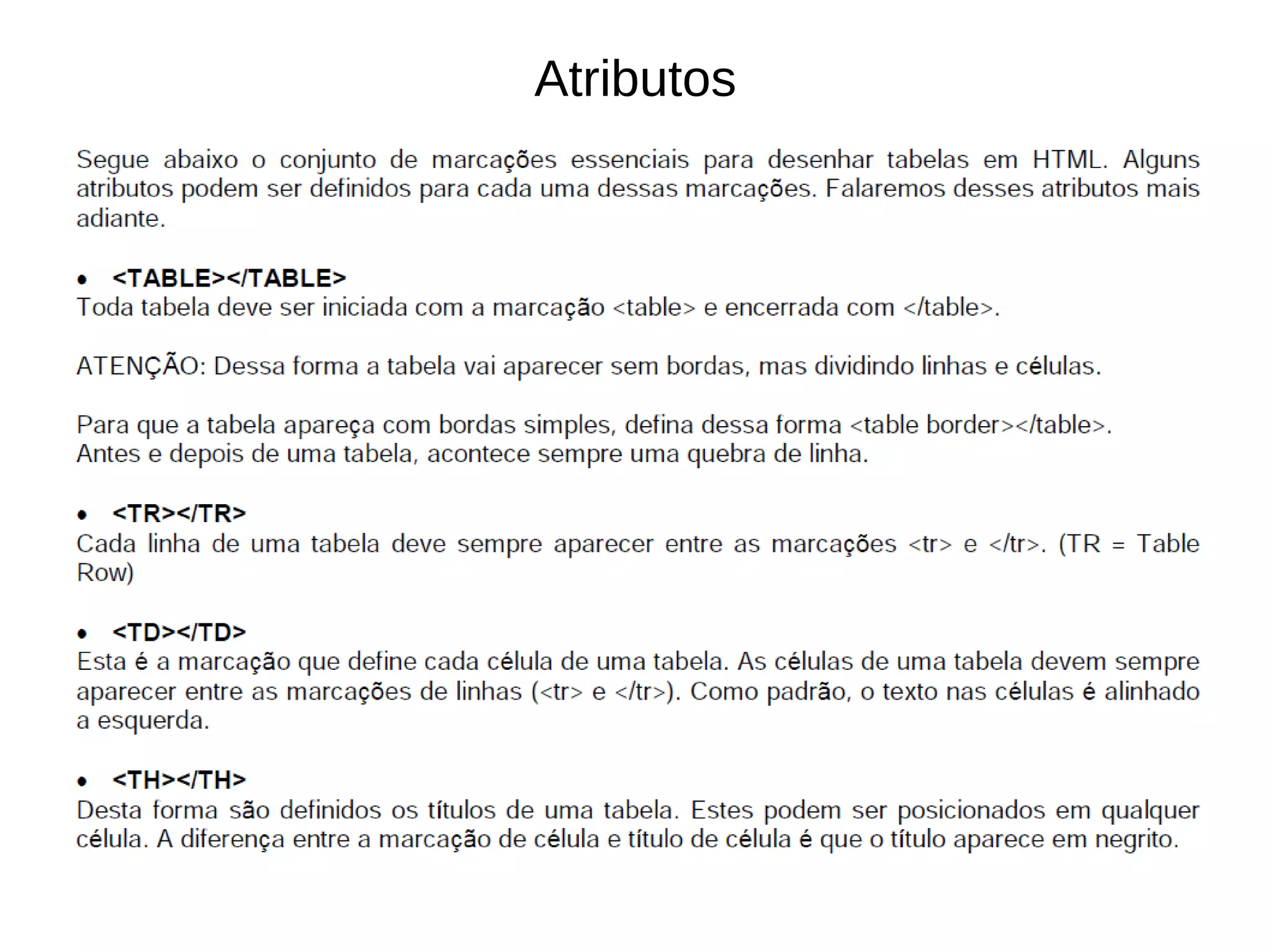 Atributos
 