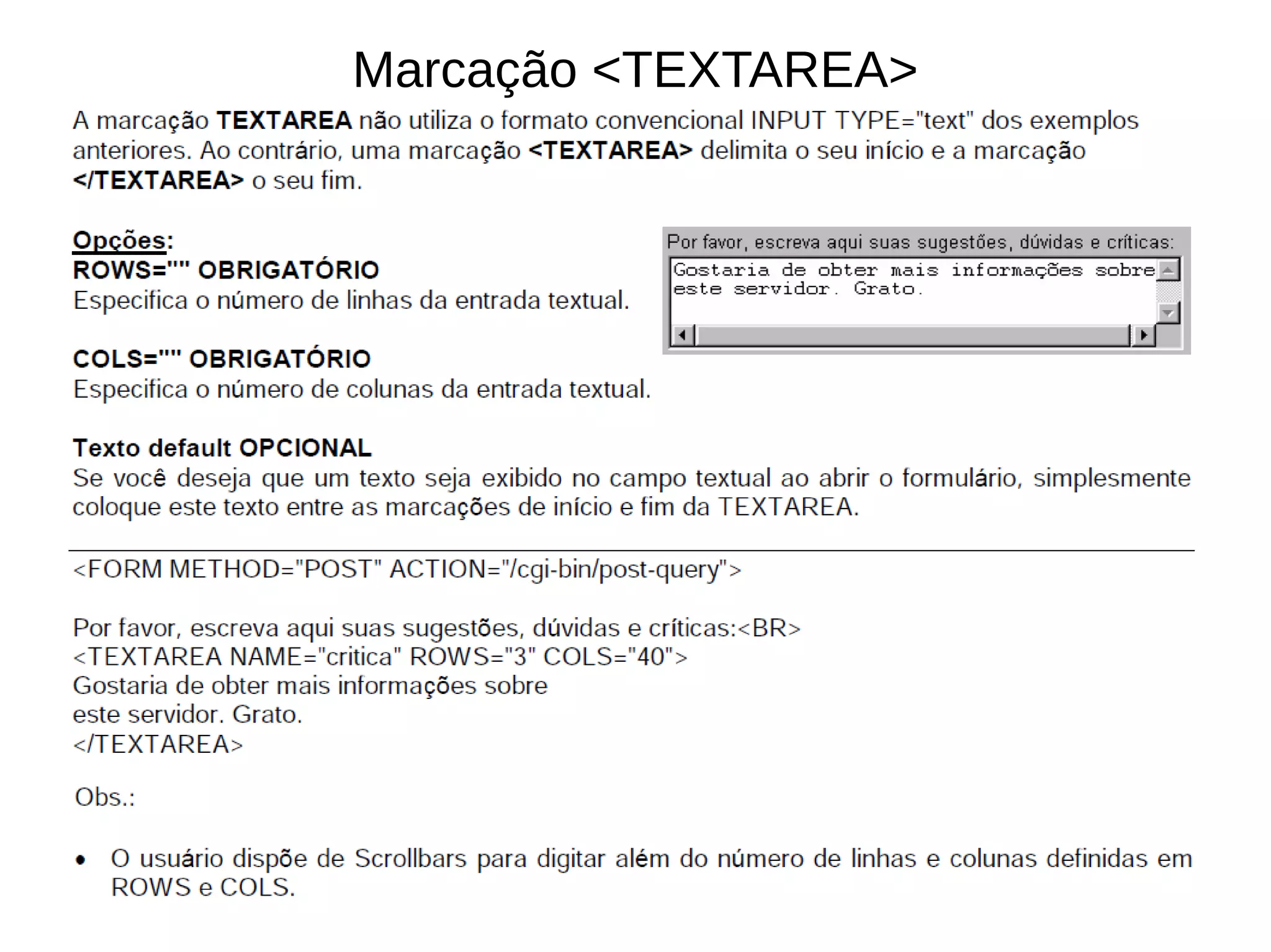 Marcação <TEXTAREA>
 