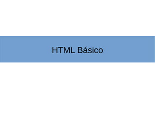 HTML Básico
 