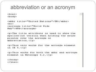 abbreviation or an acronym 
 