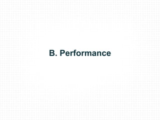 B. Performance 