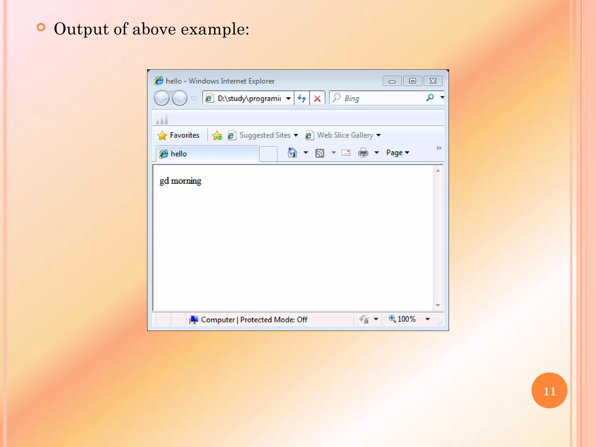  Output of above example:
11
 