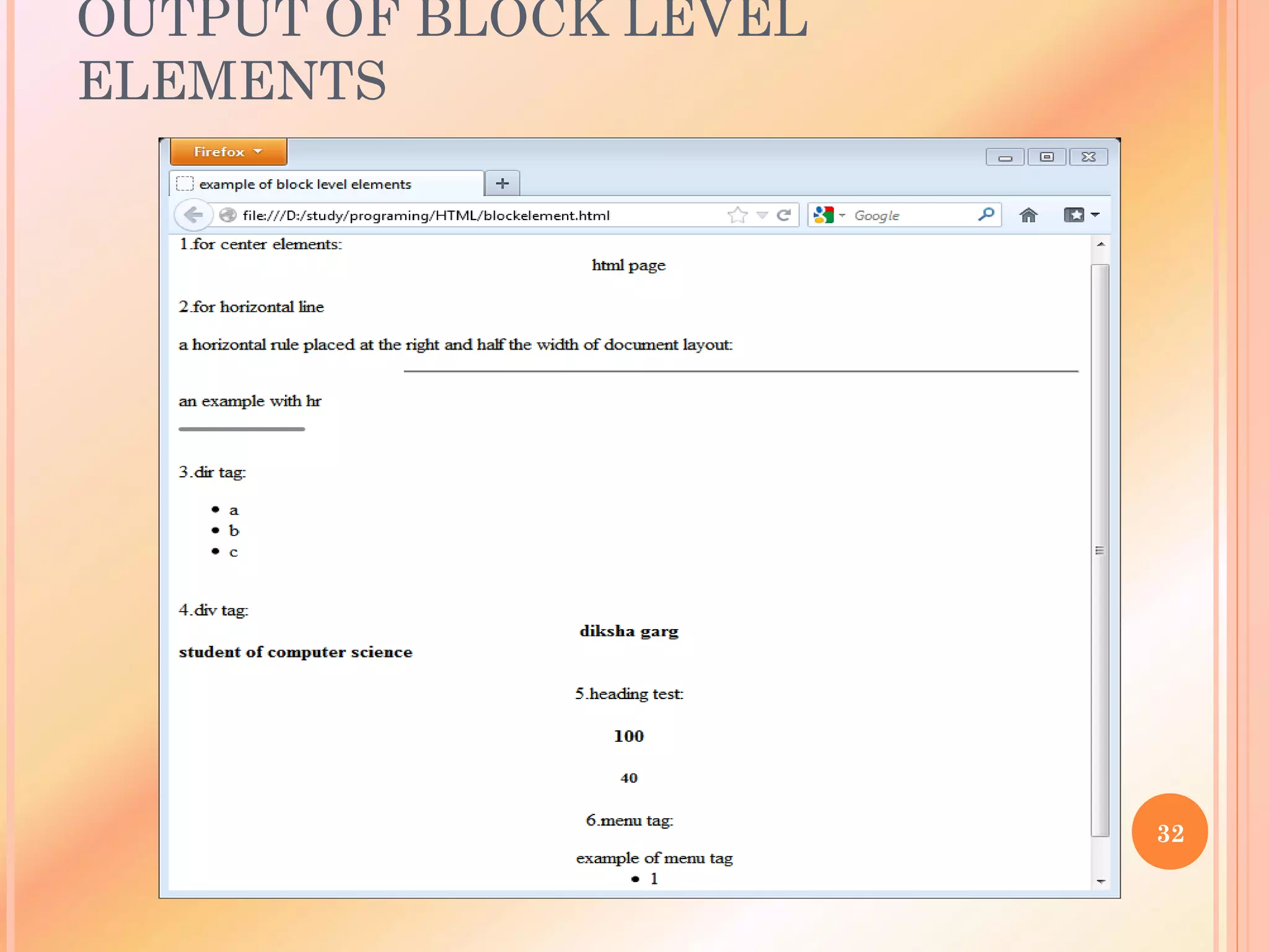 OUTPUT OF BLOCK LEVEL
ELEMENTS
32
 