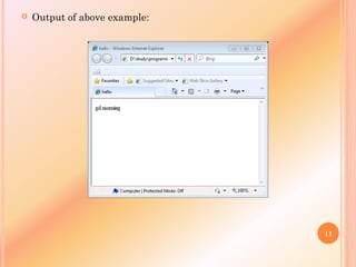  Output of above example:
11
 