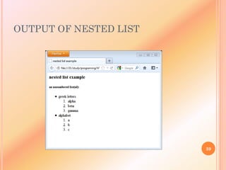 OUTPUT OF NESTED LIST
39
 