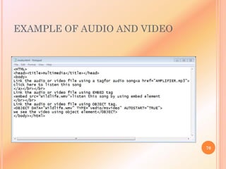 EXAMPLE OF AUDIO AND VIDEO
70
 