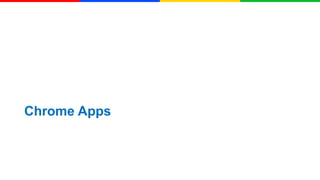 Chrome Apps

 