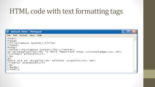 HTML code with text formatting tags
 