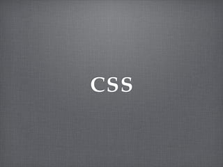CSS
 
