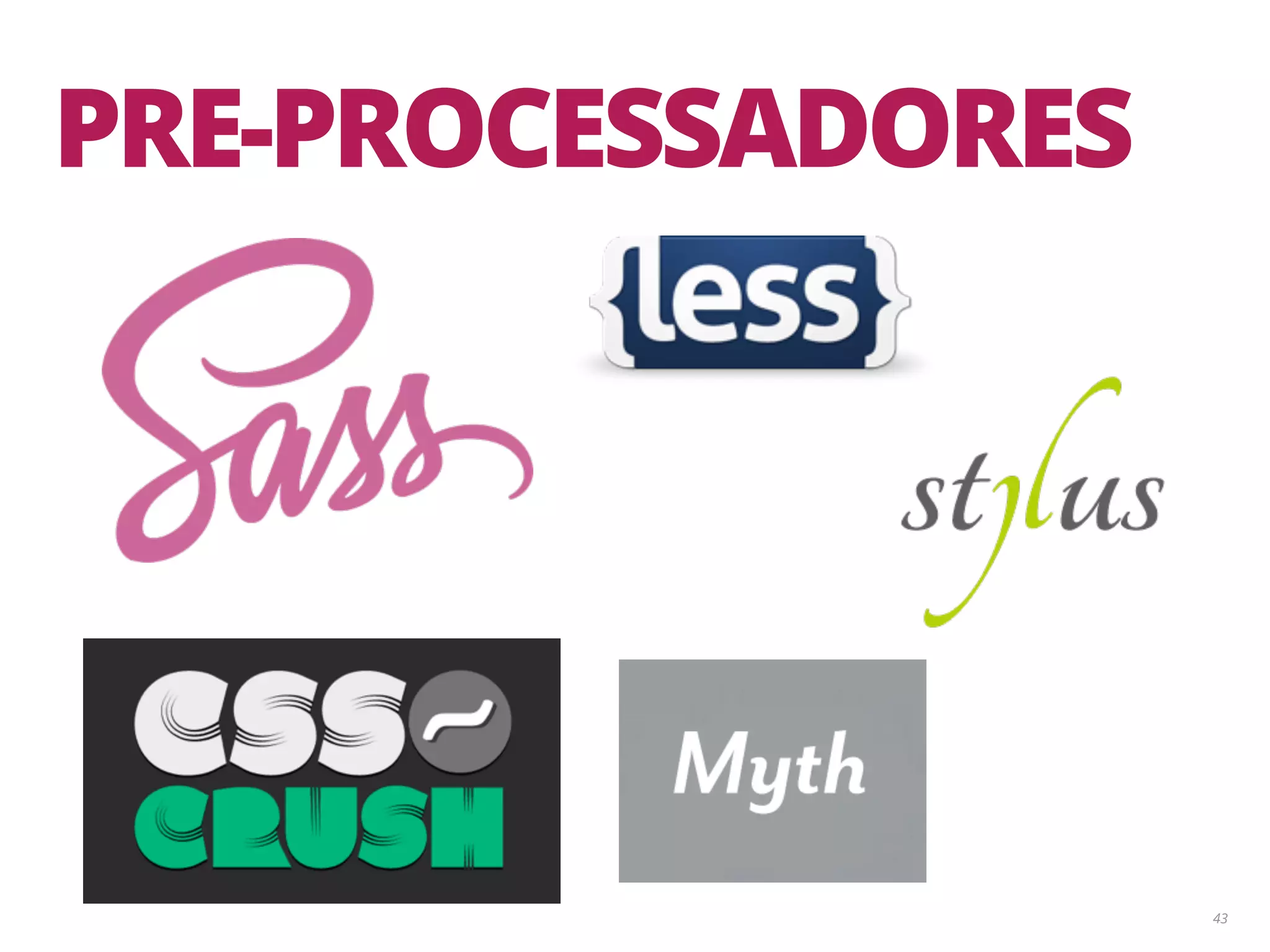43 PRE-PROCESSADORES 