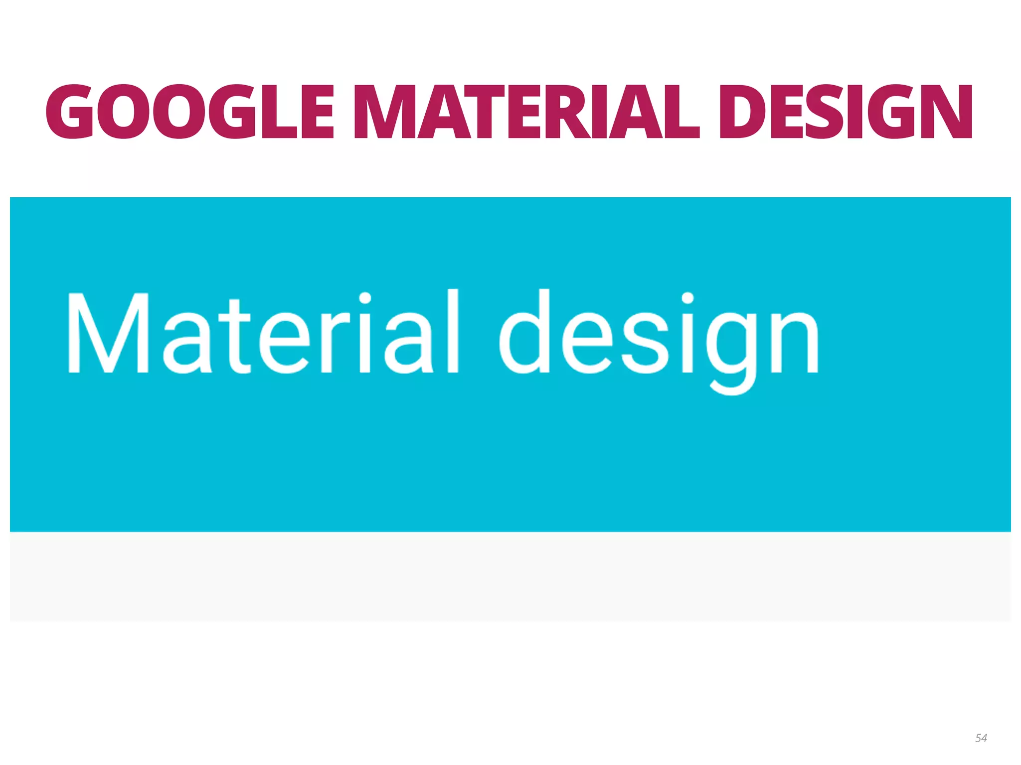 54 GOOGLE MATERIAL DESIGN 