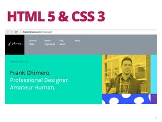 39
HTML 5 & CSS 3
 