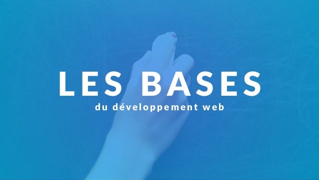 Les bases de l'HTML / CSS