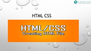 HTML CSS
 