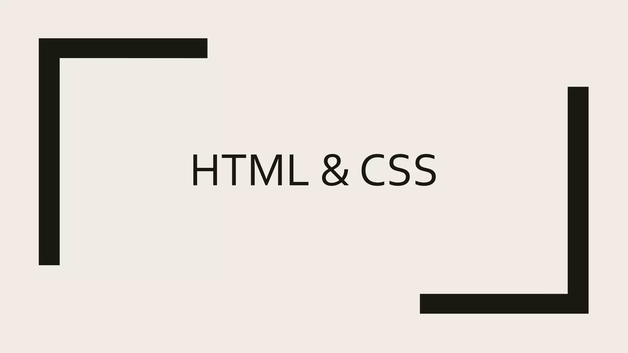 HTML & CSS
 