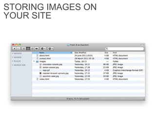 STORING IMAGES ON
YOUR SITE
 