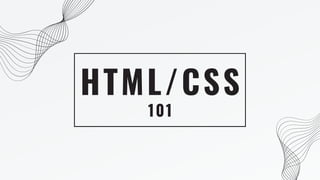 HTML/CSS
101
 