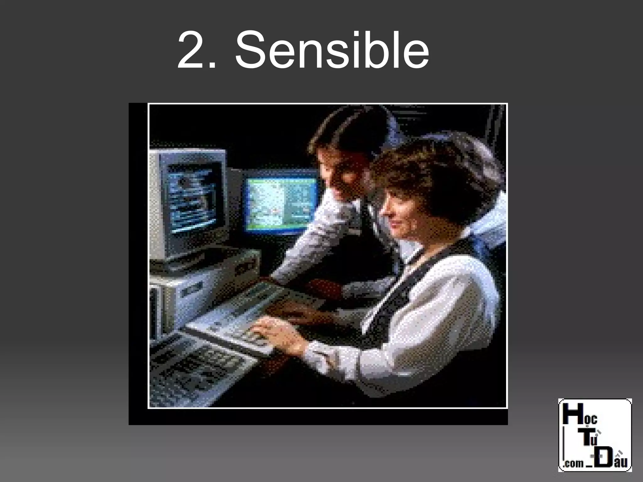 2. Sensible
 