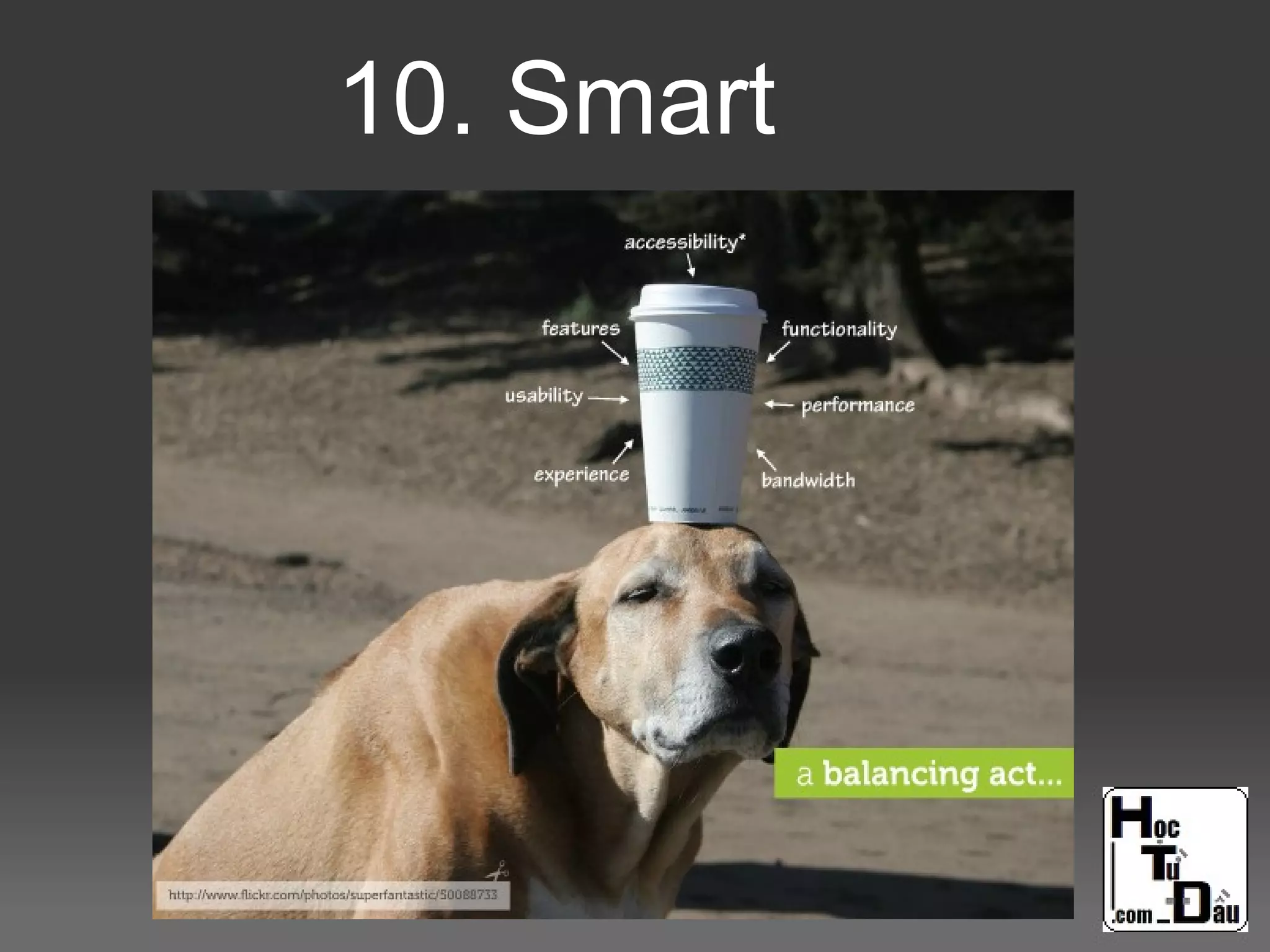 10. Smart
 