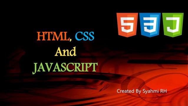 HTML, CSS And JAVASCRIPT! | PPTX | Web Design and HTML | Internet