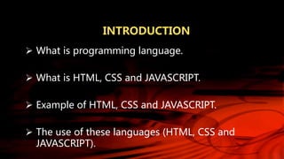 HTML, CSS And JAVASCRIPT! | PPT