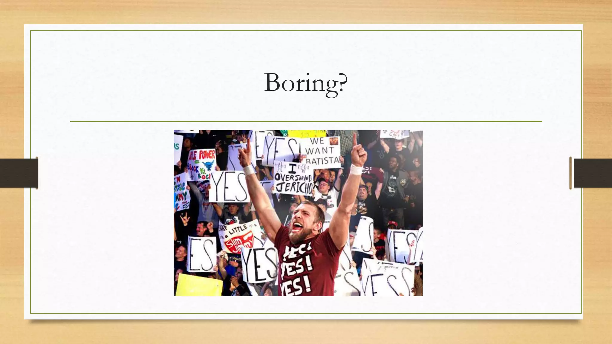 Boring?
 