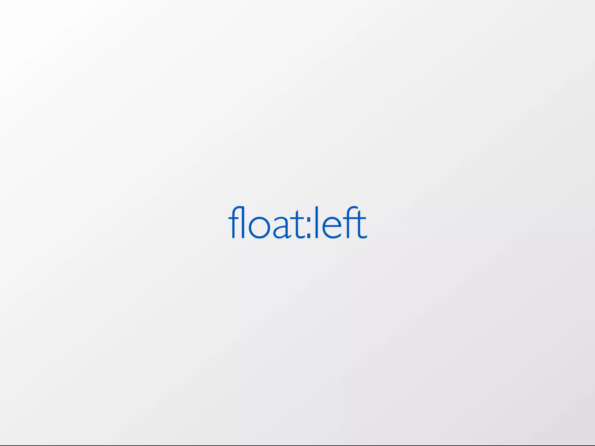 float:left 