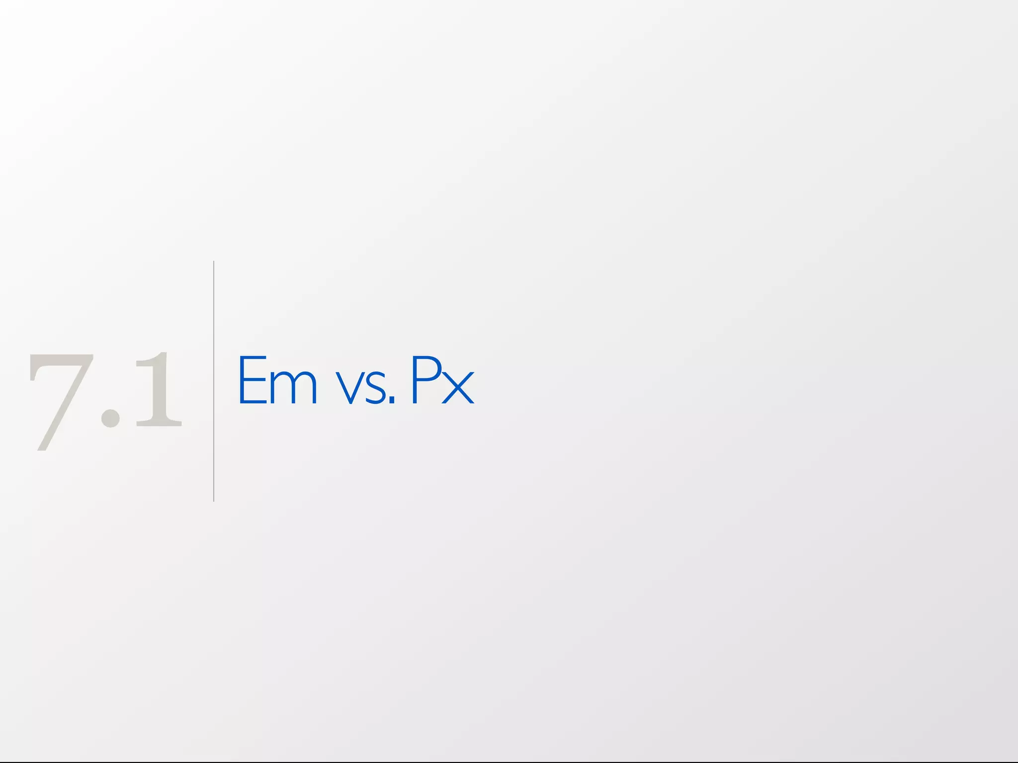 7.1 Em vs. Px 