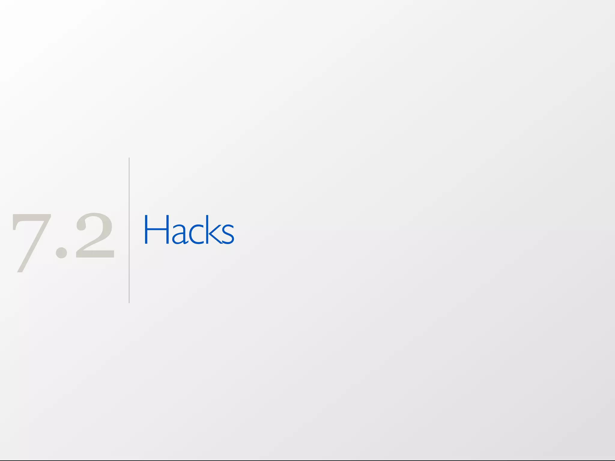 7.2 Hacks 