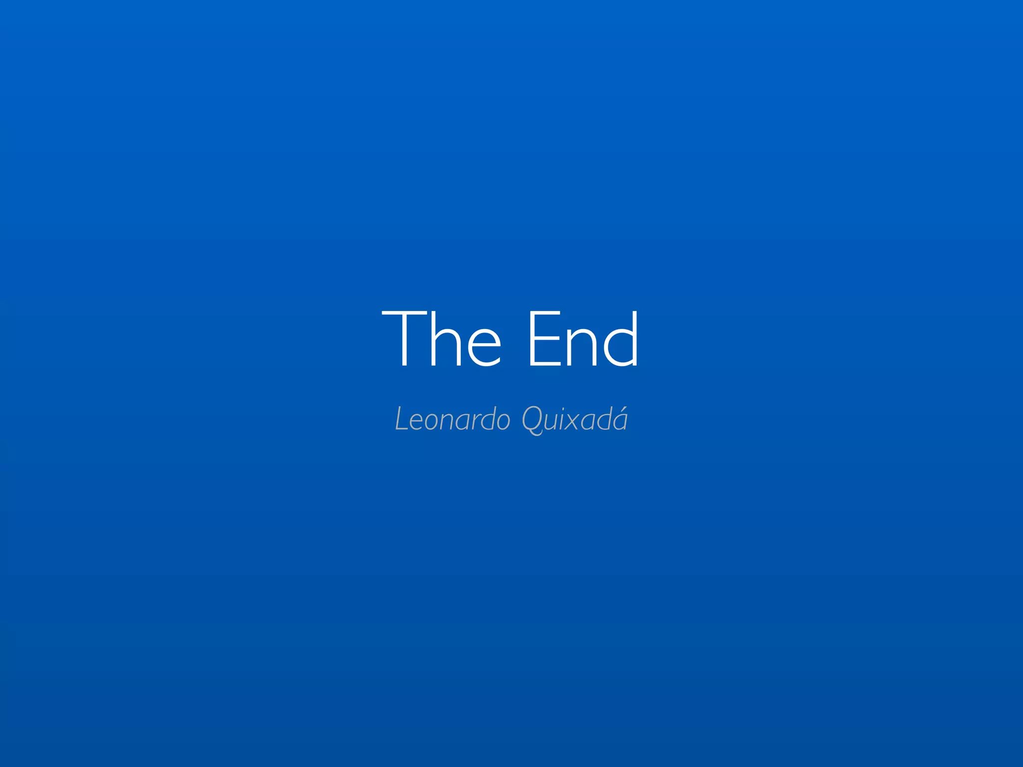 The End Leonardo Quixadá 