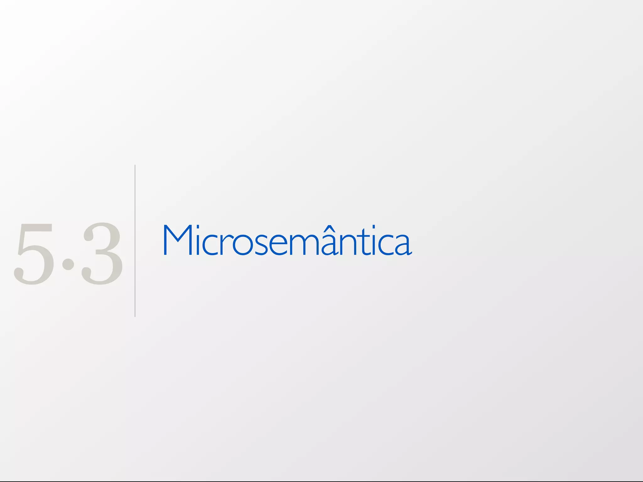 5.3 Microsemântica 