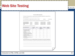 Introduction to HTML, XHTML, and CSS 40
Web Site Testing
 