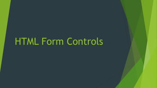 Html Form Controls | PPT