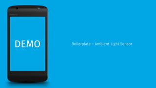 DEMO Boilerplate – Ambient Light Sensor 
 