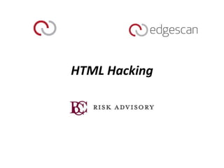 HTML Hacking 
 