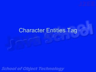 Character Entities Tag
 