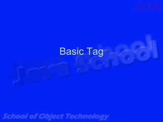 Basic Tag
 